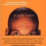 libro Permission Marketing Seth Godin Seth Godin Permission Marketing trasformare gli estranei in amici e gli amici in clienti, libro