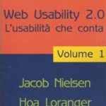 Web usability 2.0. L'usabilità che conta di Jakob Nielsen, Hoa Loranger Libro Web usability 2.0. L'usabilità che conta di Jakob Nielsen, Hoa Loranger (volume 1)