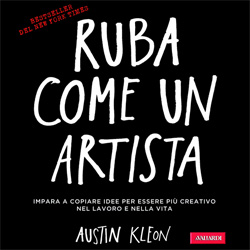 Austin Kleon Ruba Come Un Artista, copertina libro