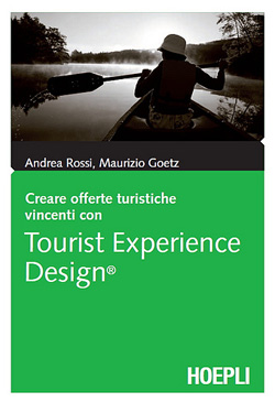 Libro Tourist Experience Design di Maurizio Goetz e Andrea Rossi